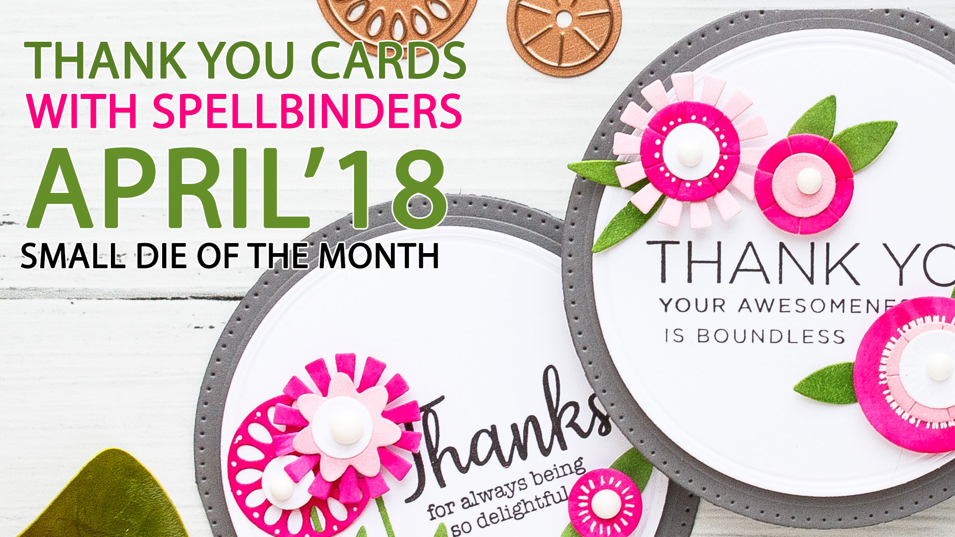 Spellbinders | Circle Floral Cards for Friends (using April 2018 Small Die Of The Month). Video tutorial by Yana Smakula #cardmaking #neverstopmaking #diecutting #spellbindersclubkits #diecutclub #handmadecard