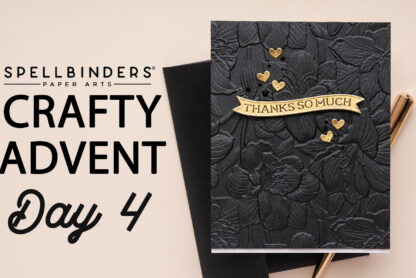 Spellbinders | 2024 Crafty Advent Calendar - Day 4 | Video