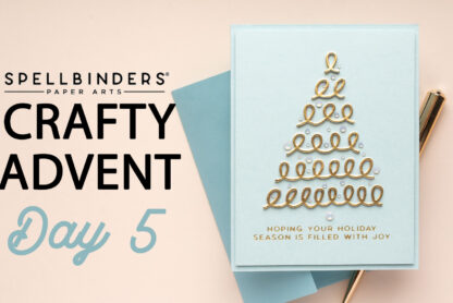 Spellbinders | 2024 Crafty Advent Calendar - Day 5 | Video