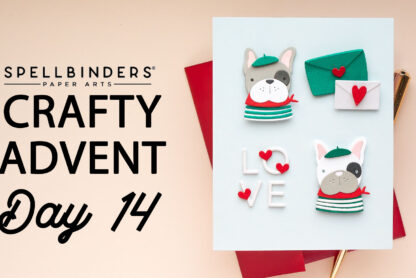 Spellbinders | 2024 Crafty Advent Calendar – Day 14 | Video